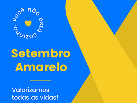 Setembro Amarelo: A vida é a melhor escolha!